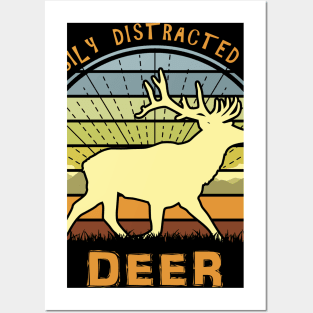 Easily Distracted By Deer Posters and Art